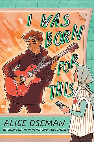 I Was Born For This: Tiktok Made Me Buy It! From The Ya Prize Winning Author And Creator Of Netflix Series Heartstopper