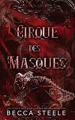 Cirque Des Masques: A Dark Mm Story