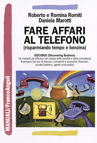 Fare Affari Al Telefono (Risparmiando Tempo E Benzina)