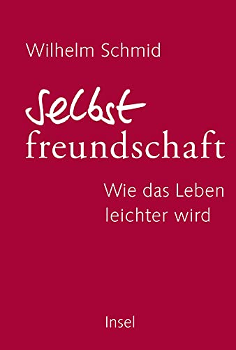 Selbstfreundschaft: Wie Das Leben Leichter Wird