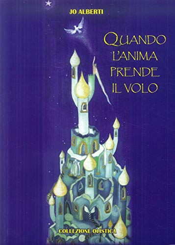 Quando L'Anima Prende Il Volo