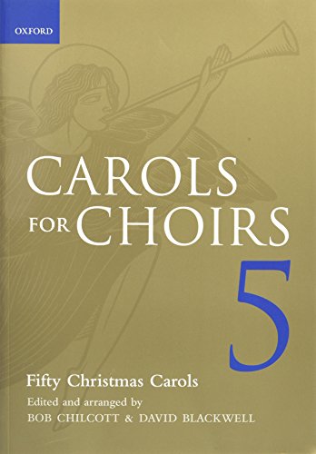 Carols For Choirs 5: Fifty Christmas Carols