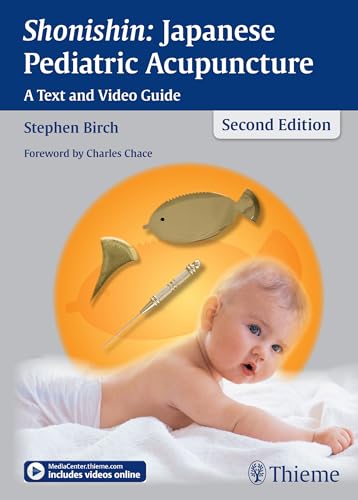 Shonishin:Japanese Pediatric Acupuncture
