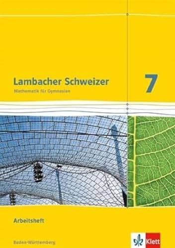 Lambacher Schweizer. 7. Schuljahr. Arbeitsheft Plus Lösungsheft. Baden-Württemberg