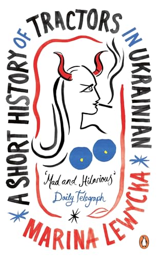 A Short History Of Tractors In Ukrainian: Marina Lewycka