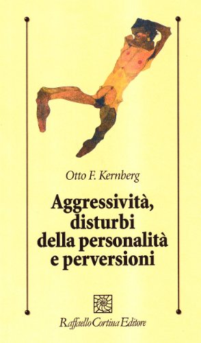 Aggressività, Disturbi Della Personalità E Perversioni