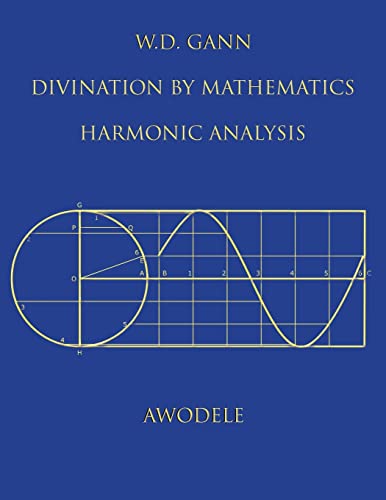 W.D. Gann: Divination By Mathematics: Harmonic Analysis