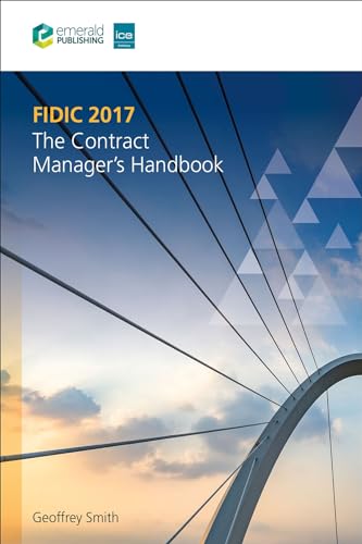 Fidic 2017: The Contract Manager’S Handbook