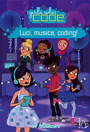 Luci, Musica, Coding! Girls Who Code