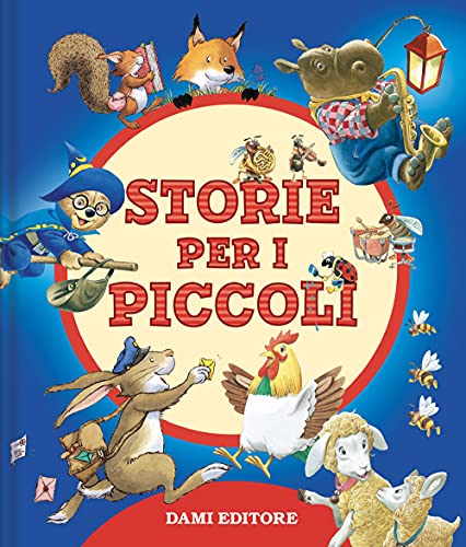 Storie Per I Piccoli. Ediz. A Colori