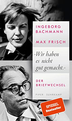 'Wir Haben Es Nicht Gut Gemacht.': Der Briefwechsel | Ein Einzigartiges Dokument Der Liebesbeziehung Eines Der Berühmtesten Paare Der Deutschsprachige