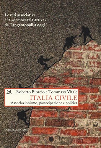 Italia Civile. Associazionismo, Partecipazione E Politica