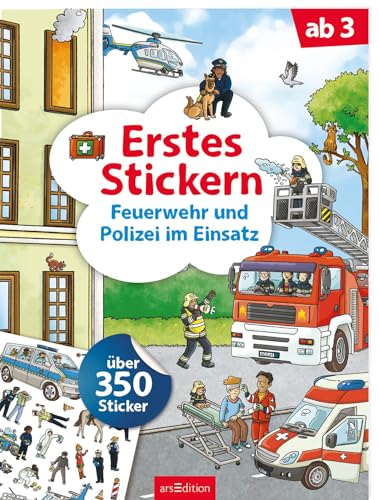 Erstes Stickern – Feuerwehr Und Polizei Im Einsatz: Über 350 Sticker | Erstes Stickerheft Für Kindergarten-Kinder Ab 3 Jahren
