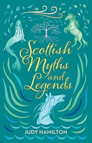 Scottish Myths And Legends (Waverley Scottish Classics)