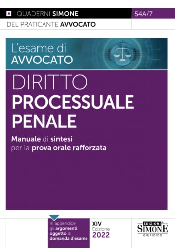 L'Esame Di Avvocato. Manuale Sintetico Di Diritto Processuale Penale