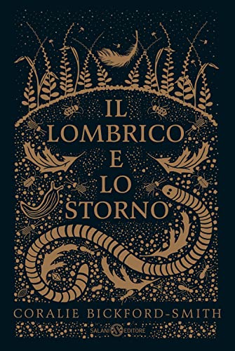 Il Lombrico E Lo Storno. Ediz. Illustrata