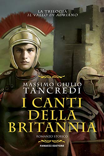 I Canti Della Britannia. Il Vallo Di Adriano (Vol. 2)