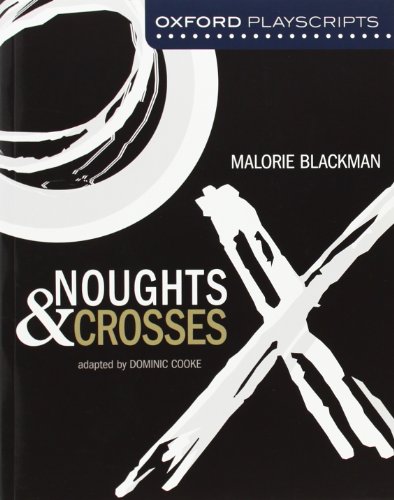Noughts And Crosses: Oxford Modern Playscripts