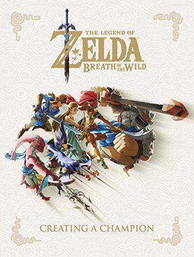The Legend Of Zelda: Breath Of The Wild--Creating A Champion