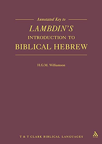Annotated Key To Lambdin'S Introduction To Biblical Hebrew: 104
