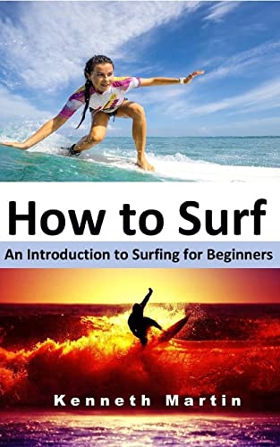 How To Surf: An Introduction To Surfing For Beginners