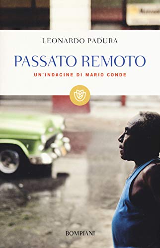 Passato Remoto. Un'Indagine Di Mario Conde