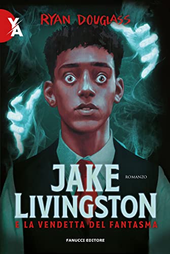 Jake Livingston E La Vendetta Del Fantasma