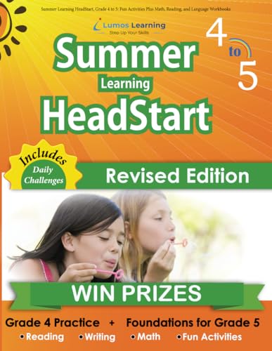 Summer Learning Headstart, Grade 4 To 5: Fun Activities Plus Math, Reading, And Language Workbooks: Bridge To Success With Common Core Aligned Resourc