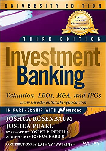 Investment Banking: Valuation, Lbos, M&A, And Ipos, University Edition