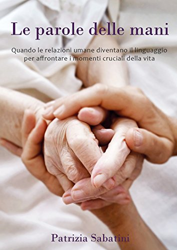 Le Parole Delle Mani