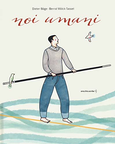 Noi Umani. Ediz. A Colori