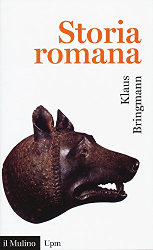 Storia Romana. Dalle Origini Alla Tarda Antichità