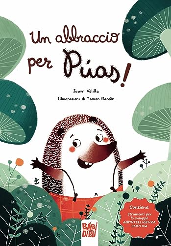 Un Abbraccio Per Púas. Ediz. Illustrata