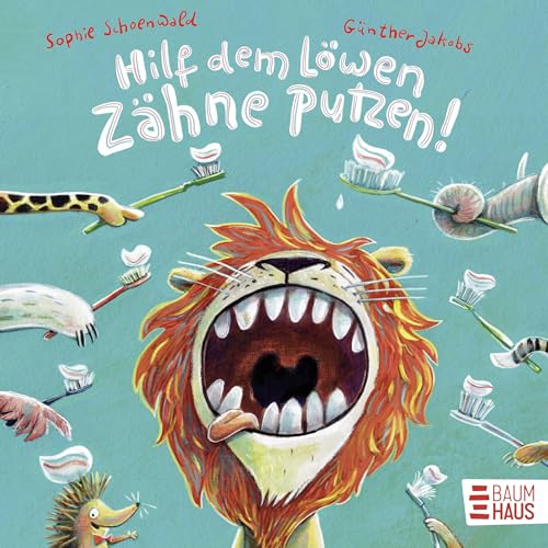 Hilf Dem Löwen Zähne Putzen! (Pappbilderbuch)