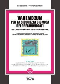 Vademecum Per La Sicurezza Sismica Dei Prefabbricati. Con Software