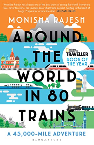 Around The World In 80 Trains: A 45,000-Mile Adventure [Lingua Inglese]
