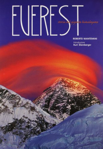Everest. Storia Del Gigante Himalayano. Ediz. Illustrata