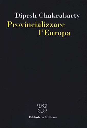 Provincializzare L'Europa: 1