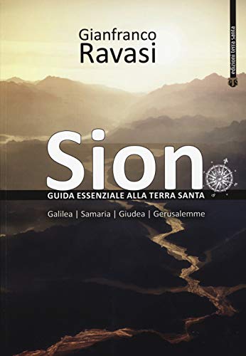 Sion. Guida Essenziale Alla Terra Santa