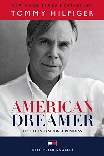 American Dreamer: My Life In Fashion In Business [Lingua Inglese]: My Life In Fashion & Business