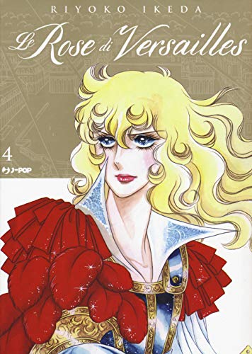 Le Rose Di Versailles. Lady Oscar Collection (Vol. 4)