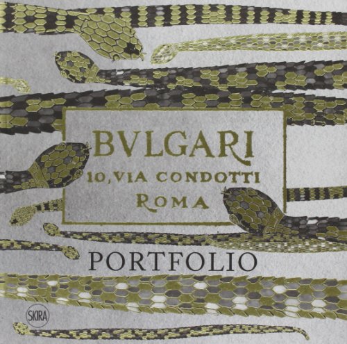 Bulgari. 10 Via Condotti, Roma. Portfolio. Ediz. Illustrata