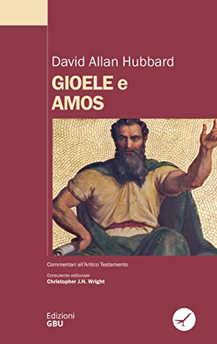 Gioele E Amos. Commentario Biblico