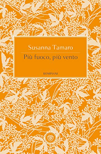 Più Fuoco, Più Vento