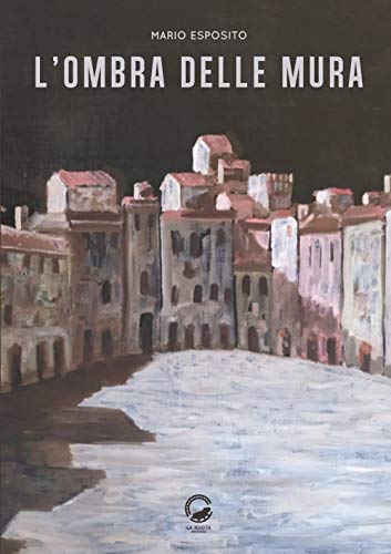 L'Ombra Delle Mura