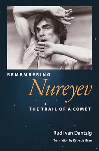 Remembering Nureyev: The Trail Of A Comet