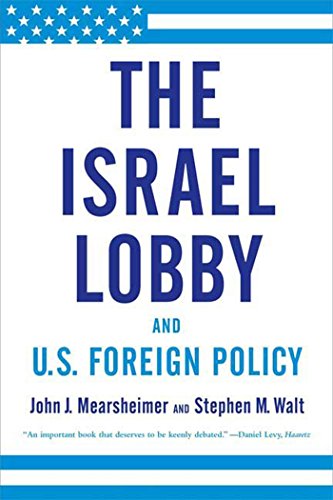 Israel Lobby And U.S. Foreign Policy