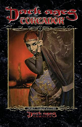 Dark Ages Toreador: Book 9 Of The Dark Ages Clan Novel Saga