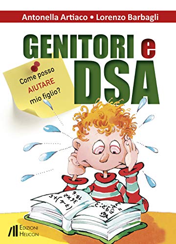 Genitori E Dsa. Come Posso Aiutare Mio Figlio?