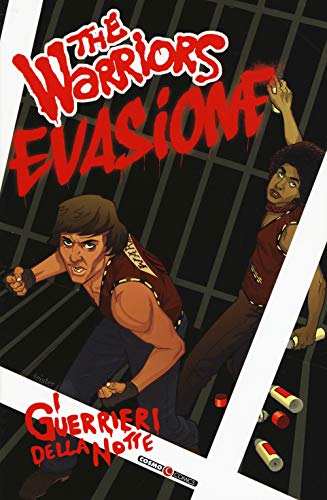 I Guerrieri Della Notte. The Warriors. Evasione (Vol. 2)